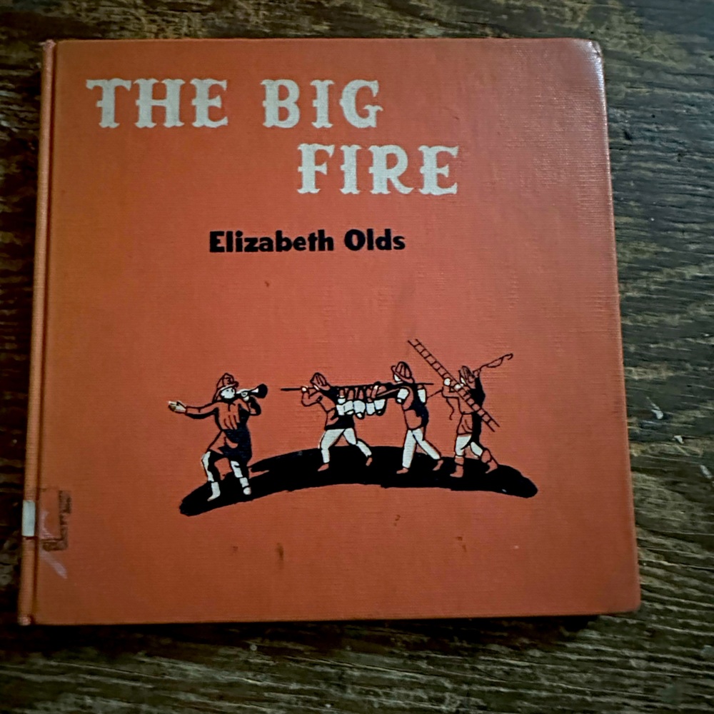 The Big Fire published in 1945 by Elizabeth Olds